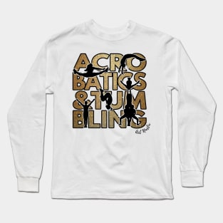 Acro & Tumbling - Gold Long Sleeve T-Shirt